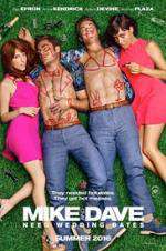 Watch Mike and Dave Need Wedding Dates 123movies