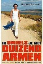 Watch Ik omhels je met 1000 armen 123movies