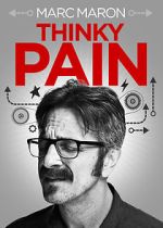 Watch Marc Maron: Thinky Pain (TV Special 2013) 123movies