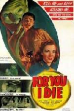 Watch For You I Die 123movies