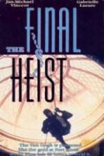 Watch The Final Heist 123movies