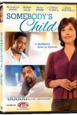 Watch Somebodys Child 123movies