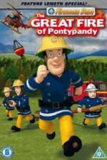 Watch Fireman Sam  The Great Fire Of Pontypandy 123movies