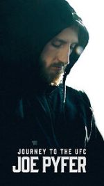 Watch Journey to the UFC: Joe Pyfer 123movies