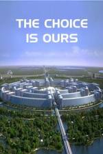 Watch The Choice Is Ours 123movies