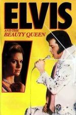 Watch Elvis and the Beauty Queen 123movies