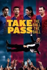 Take the Ball, Pass the Ball