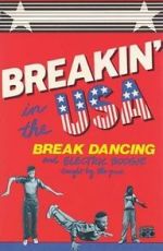 Watch Breakin\' in the USA:  Break Dancing and Electric Boogie Taught by the Pros 123movies