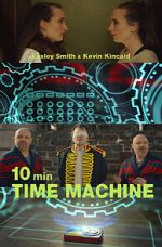 10 Minute Time Machine (Short 2017)