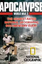 Watch National Geographic  Apocalypse The Second World War The World Ablaze 123movies