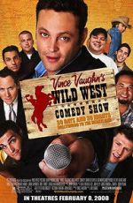 Wild West Comedy Show: 30 Days & 30 Nights - Hollywood to the Heartland