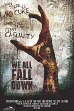 We All Fall Down