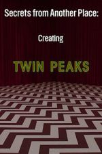 Watch Secrets from Another Place: Creating Twin Peaks 123movies