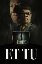 Watch Et Tu 123movies