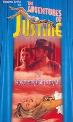 Justine: A Midsummer Night\'s Dream