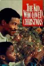 Watch The Kid Who Loved Christmas 123movies