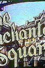 Watch The Enchanted Square 123movies