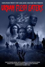 Watch Urban Flesh Eaters 123movies