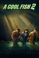 Watch A Cool Fish 2 123movies