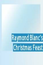 Raymond Blanc's Christmas Feast