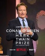 Watch Conan O\'Brien: The Kennedy Center Mark Twain Prize for American Humor 123movies