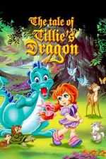 Watch The Tale of Tillie\'s Dragon 123movies