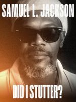 Samuel L. Jackson: Did I Stutter?