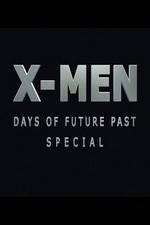 X-Men: Days of Future Past Special