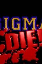 Watch Sigma Die 123movies