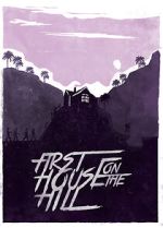Watch First House on the Hill 123movies