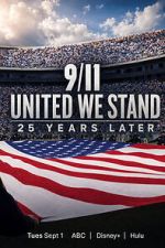 Watch 9/11: United We Stand -- 25 Years Later 123movies