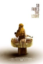Watch So Fades the Light 123movies