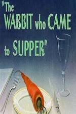Watch The Wabbit Who Came to Supper 123movies