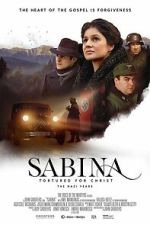 Watch Sabina - Tortured for Christ, the Nazi Years 123movies