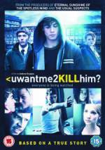 uwantme2killhim?