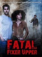 Watch Fatal Fixer Upper 123movies