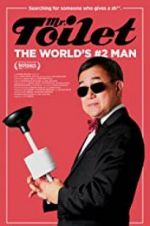 Mr. Toilet: The World\'s #2 Man