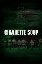 Cigarette Soup