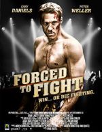 Watch Forced to Fight 123movies