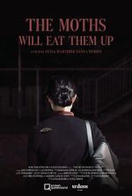 Watch The Moths Will Eat Them Up (Short 2021) 123movies