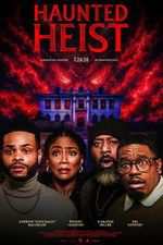 Watch Haunted Heist 123movies
