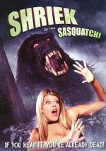 Watch Shriek of the Sasquatch! 123movies