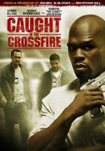 Caught in the Crossfire