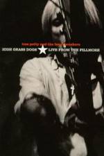 Watch Tom Petty and the Heartbreakers High Grass Dogs Live from the Fillmore 123movies