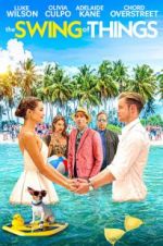 Watch The Swing of Things 123movies