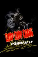 Chop Chop Chang: Operation C.H.I.M.P