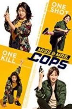 Watch Miss & Mrs. Cops 123movies
