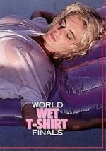 Watch World Wet T-Shirt Finals 123movies