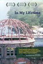 Watch In My Lifetime The Nuclear World Project 123movies