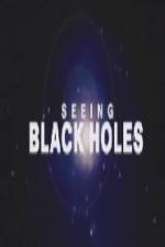 Science Channel Seeing Black Holes